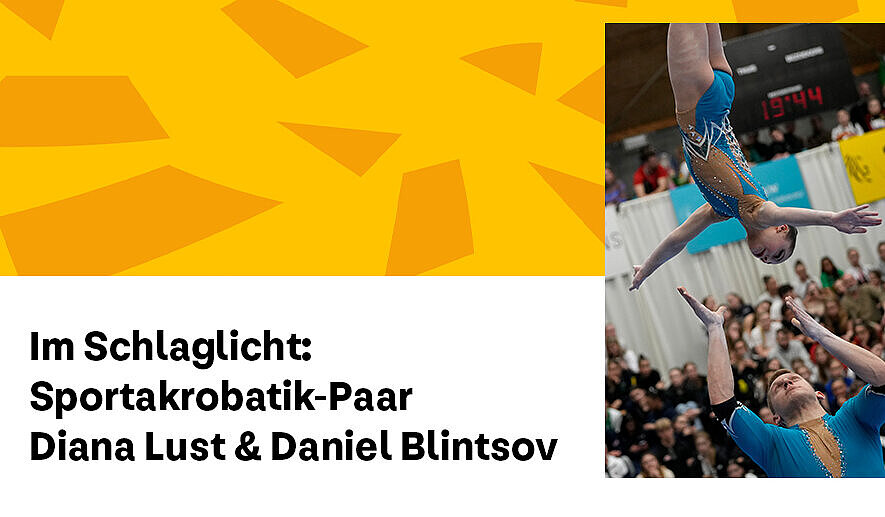 Sportakrobaten-Paar Diana Lust und Daniel Blintsov